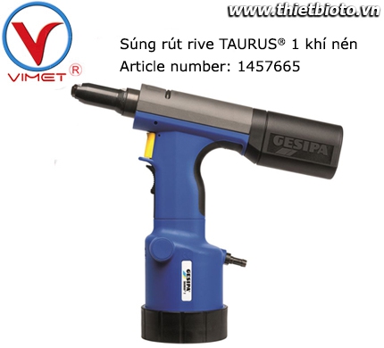 Súng rút đinh tán rive bằng khí nén TAURUS® 1